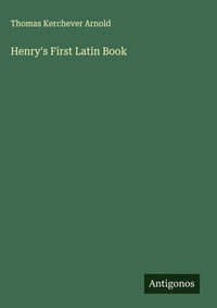 Enlarge image Cover: Henry's First Latin Book - Antigonos Verlag