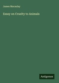 Cover: Essay on Cruelty to Animals - Antigonos Verlag