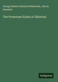 Cover: The Protestant Exiles of Zillerthal - Antigonos Verlag