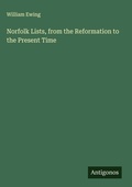 Cover: Norfolk Lists, from the Reformation to the Present Time - Antigonos Verlag