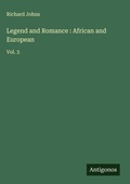 Cover: Legend and Romance : African and European - Antigonos Verlag