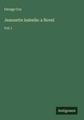 Cover: Jeannette Isabelle: a Novel - Antigonos Verlag