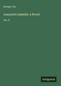 Cover: Jeannette Isabelle: a Novel - Antigonos Verlag