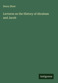 Enlarge image Cover: Lectures on the History of Abraham and Jacob - Antigonos Verlag