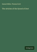 Cover: The Articles of the Synod of Dort - Antigonos Verlag