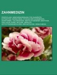 Abbildung von: Zahnmedizin - Books LLC, Wiki Series