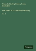 Cover: Text-Book of Ecclesiastical History - Antigonos Verlag