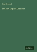 Cover: The New England Gazetteer - Antigonos Verlag