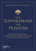 Cover: Vom Topverdiener zum Privatier - Deutscher Wirtschaftsbuch Verlag