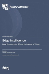 Enlarge image Cover: Edge Intelligence - MDPI AG