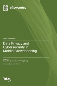 Enlarge image Cover: Data Privacy and Cybersecurity in Mobile Crowdsensing - MDPI AG