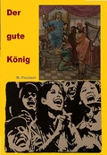 Cover: Der gute K&ouml;nig. - neobooks