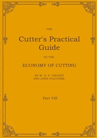 Enlarge image Cover: The Cutter's Practical Guide, Part 8 - BoD - Books on Demand