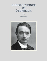 Abbildung von: Rudolf Steiner im Überblick - BoD - Books on Demand