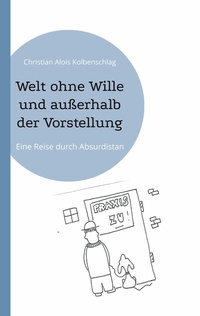 Abbildung von: Welt ohne Wille und außerhalb der Vorstellung - BoD - Books on Demand
