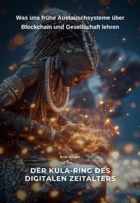 Abbildung von: Der Kula-Ring des digitalen Zeitalters - epubli