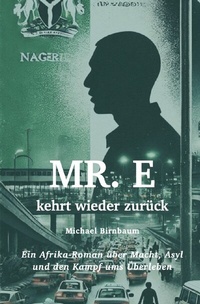 Abbildung von: Baumann-Reihe / Mr. E kehrt wieder zurück - epubli