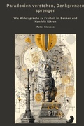 Cover: Paradoxien verstehen, Denkgrenzen sprengen - epubli