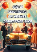 Cover: Zum 50 Geburtstag Ein Witziges Geburtstags Buch - epubli