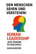 Cover: Den Menschen sehen und verstehen! HUMAN LEADERSHIP - epubli
