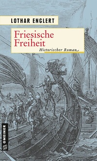 Abbildung von: Friesische Freiheit - Gmeiner-Verlag