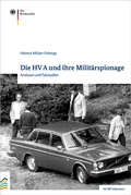Cover: Die HV A und ihre Milit&auml;rspionage - Bundesarchiv/Stasi-Unterlagen-Archiv