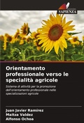 Cover: Orientamento professionale verso le specialita agricole - Edizioni Sapienza