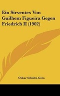 Cover: Ein Sirventes Von Guilhem Figueira Gegen Friedrich II (1902) - Kessinger Publishing