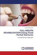 Cover: FULL-MOUTH REHABILITATION-Using Fixed Partial Dentures - LAP Lambert Academic Publishing