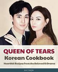 Abbildung von: Queen of Tears - Korean Cookbook - Haedaon