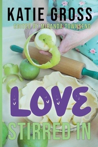 Abbildung von: Love Stirred In - Rainbow Quartz Publishing