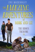 Cover: The Amazing Adventures of Mark and Liz - Book Two - The Hidden Treasure - Zvi Rozenblit