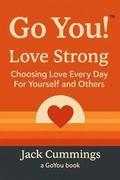 Cover: Go You! Love Strong - GOYOU BRANDS, LLC