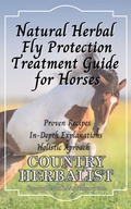 Cover: Natural Herbal Fly Protection Treatment Guide for Horses (Herbal Horse Remedies) - Country Herbalist