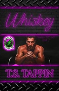 Cover: Whiskey (Howlers MC: UP Chapter, #1) - T.S. Tappin