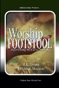 Cover: Worship at His Footstool - Abundant Truth Publishing