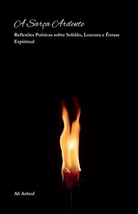 Abbildung von: A Sarca Ardente - Ali Ashraf