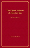 Cover: The Oyster Industry of Moreton Bay (Histories of the Bay Islands, Moreton Bay, #2) - Joanna Hackett