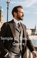 Cover: Temple du Dieu de la Guerre - Charles Robertson