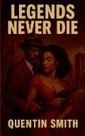 Cover: Legend Never Die - Quentin Smith