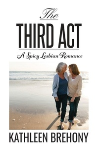 Enlarge image Cover: The Third ACT - Kathleen Brehony
