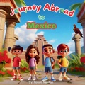 Cover: Journey Abroad to Mexico - Robyn Newton