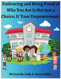 Cover: Embracing and Being Proud of Who You Are Is Not Just A Choice; It's Your Empowerment - Self Publidhed