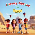 Cover: Journey Abroad to Egypt - Robyn Newton