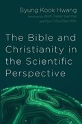 Cover: The Bible and Christianity in the Scientific Perspective - Resource Publications (CA)