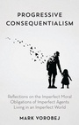 Cover: Progressive Consequentialism - Rowman & Littlefield