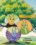 Cover: Buzzy Bee Makes a New Friend - Fulton Books, Inc.