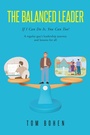 Cover: The Balanced Leader - Fulton Books, Inc.