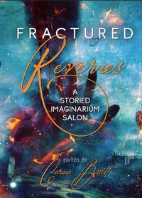 Enlarge image Cover: Fractured Reveries - Storied Imaginarium