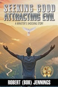 Cover: Seeking Good Attracting Evil - SGAE Publishing